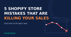 Illustration of a declining sales line beside the title 5 Shopify Store Mistakes That Are Killing Your Sales