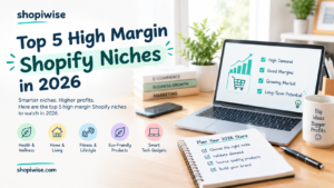 Top 5 high margin Shopify niches and profitable products for 2026